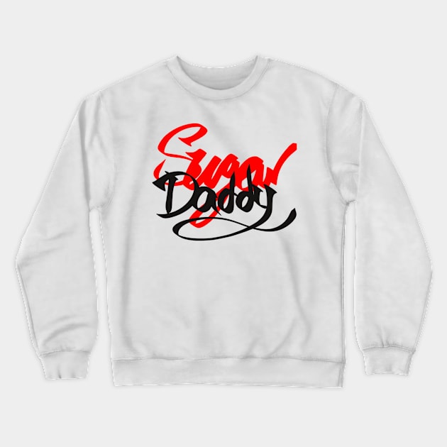 Sugar Daddy x Girl Wasted Crewneck Sweatshirt by GirlWastedCouture